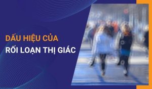 Rối loạn thị giác