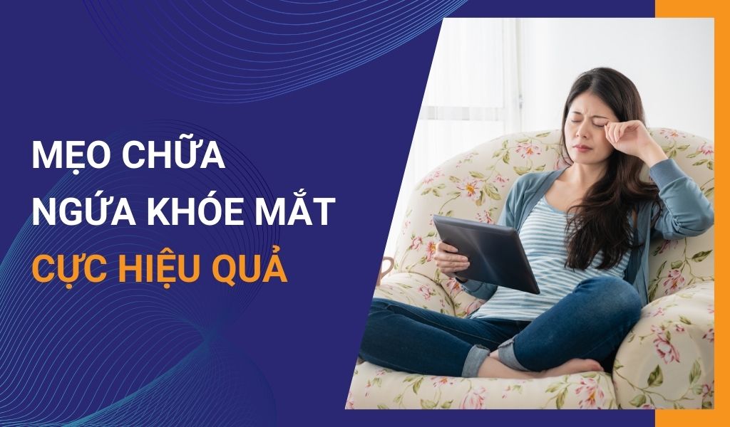 mẹo chữa ngứa khóe mắt cực hiệu quả bạn nên biết