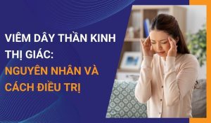 Nguyên nhân gây viêm dây thần kinh thị giác